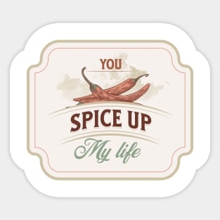 You spice up my life funny food pun Sticker